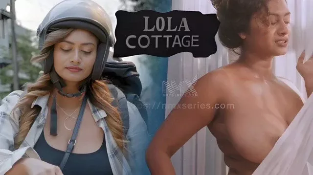 Lola Cottage (2026) UNCUT Web Series -Nmxseries